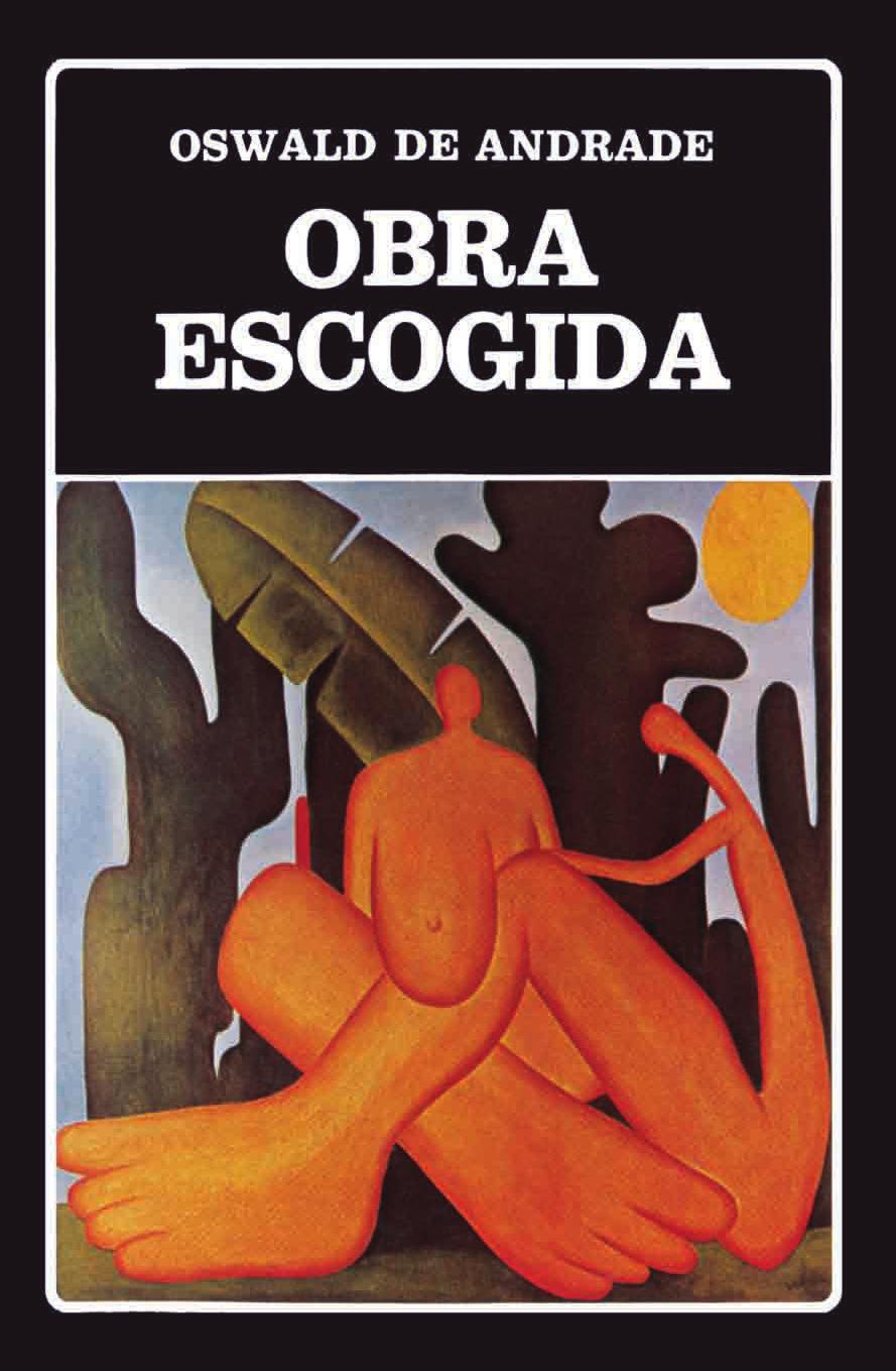 Oswald de Andrade. Obra Escogida